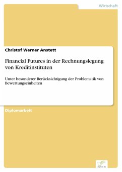 Financial Futures in der Rechnungslegung von Kreditinstituten (eBook, PDF) - Anstett, Christof Werner