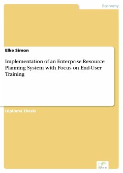 Implementation of an Enterprise Resource Planning System with Focus on End-User Training (eBook, PDF) - Simon, Elke