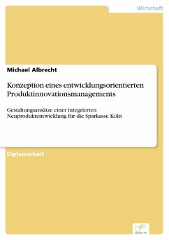Konzeption eines entwicklungsorientierten Produktinnovationsmanagements (eBook, PDF) - Albrecht, Michael