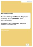 Hausbau, Eisberg und Blumen - Wegweiser zu einem neuen Verständnis in der Personalauswahl (eBook, PDF)