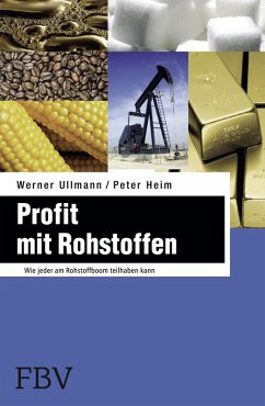 Profit mit Rohstoffen (eBook, PDF) - Ullmann, Werner; Heim, Peter