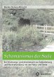 Schamanismus der Seele: Ein Erfahrungs- und Arbeitsbuch zur Selbstheilung und Rückverbindung mit der Natur und Seele Bianka Denise Albrecht Author
