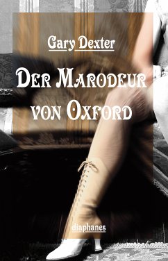 Der Marodeur von Oxford (eBook, ePUB) - Dexter, Gary