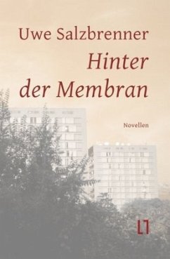 Hinter der Membran - Salzbrenner, Uwe