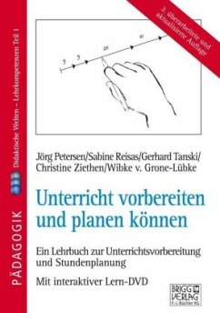 Unterricht vorbereiten und planen können - Petersen, Jörg;Reisas, Sabine;Tanski, Gerhard