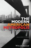 The Modern American Metropolis: A Documentary Reader