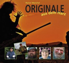 Originale aus dem Harz - Marschel, Rainer