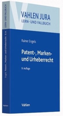 Patent-, Marken- und Urheberrecht - Engels, Rainer