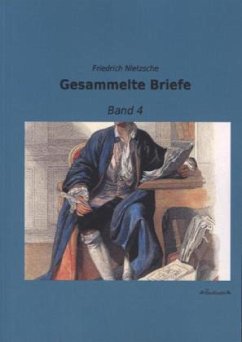 Gesammelte Briefe - Nietzsche, Friedrich