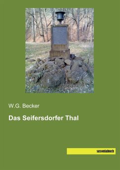 Das Seifersdorfer Thal - Becker, W. G.