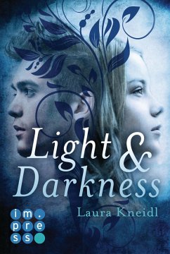 Light & Darkness (eBook, ePUB) - Kneidl, Laura