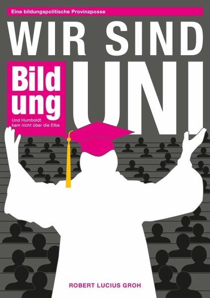 Wir sind Uni (eBook, ePUB) Wir sind Uni (eBook, ePUB)
