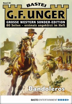 Bandoleros / G. F. Unger Sonder-Edition Bd.20 (eBook, ePUB) - Unger, G. F.