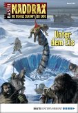 Unter dem Eis / Maddrax Bd.361 (eBook, ePUB)