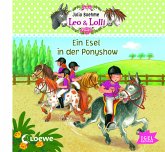 Ein Esel in der Ponyshow / Leo & Lolli Bd.4 (1 Audio-CD)