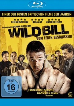 Wild Bill - Vom Leben beschissen!