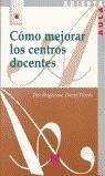 Cover Cómo mejorar los centros docentes