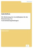 Die Bedeutung des Geschäftsplans für die Finanzierung von Unternehmensgründungen (eBook, PDF)