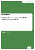 Die Rolle der Erinnerung in Ror Wolfs &quote;Fortsetzung des Berichts&quote; (eBook, PDF)