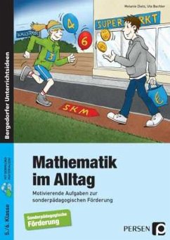 Mathematik im Alltag - 5./6. Klasse SoPäd - Dietz, Melanie;Bachler, Uta