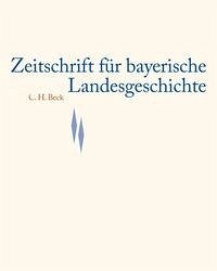 Zeitschrift für bayerische Landesgeschichte Band 77 Heft 1/2014 - Hartmann, Martina