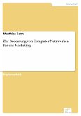 Zur Bedeutung von Computer-Netzwerken für das Marketing (eBook, PDF)