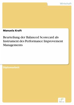Beurteilung der Balanced Scorecard als Instrument des Performance Improvement Managements (eBook, PDF) - Kraft, Manuela