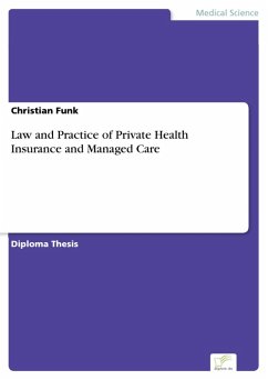 Law and Practice of Private Health Insurance and Managed Care (eBook, PDF) - Funk, Christian