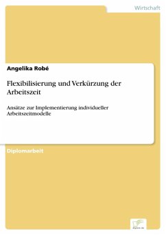 Flexibilisierung und Verkürzung der Arbeitszeit (eBook, PDF) - Robé, Angelika
