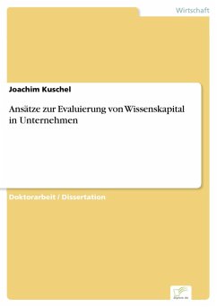 Ansätze zur Evaluierung von Wissenskapital in Unternehmen (eBook, PDF) - Kuschel, Joachim