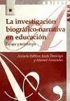 La investigación biográfico-narrativa en educación : enfoque y metodología