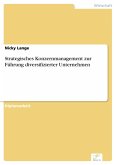 Strategisches Konzernmanagement zur Führung diversifizierter Unternehmen (eBook, PDF)
