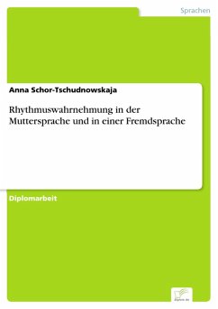 Rhythmuswahrnehmung in der Muttersprache und in einer Fremdsprache (eBook, PDF) - Schor-Tschudnowskaja, Anna