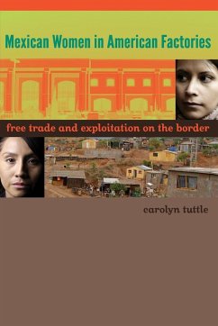 Mexican Women in American Factories - Tuttle, Carolyn