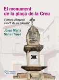 El monument de la plaça de la Creu : L'ombra allargada dels Fets de Solivella