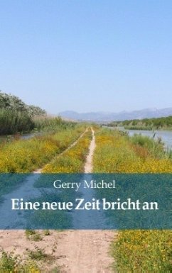 Eine neue Zeit bricht an - Michel, Gerry