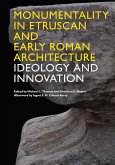 Monumentality in Etruscan and Early Roman Architecture