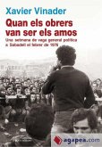 Quan els obrers van ser els amos : Una setmana de vaga general política a Sabadell el febrer de 1976