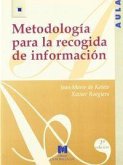 Metodología para la recogida de información Metodología para la recogida de información