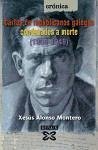 Cartas de republicanos galegos condenados a morte (1936-1948) - Alonso Montero, Xesús