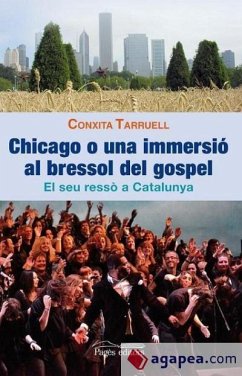 Chicago o una immersió al bressol del gospel: el seu ressò a Catalunya