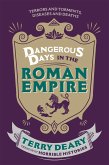 Dangerous Days in the Roman Empire