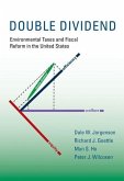 Double Dividend: Environmental Taxes and Fiscal Reform in the United States