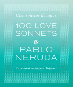 One Hundred Love Sonnets - Neruda, Pablo