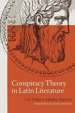 Conspiracy Theory in Latin Literature - Pagán, Victoria Emma