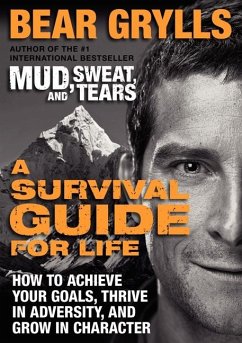 A Survival Guide for Life - Grylls, Bear