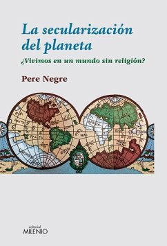 Cover La secularización del planeta : ¿vivimos en un mundo sin religión?