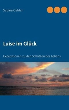 Luise im Glück - Gehlen, Sabine