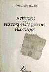 Estudios de historia lingüística hispánica - Lope Blanch, Juan Miguel