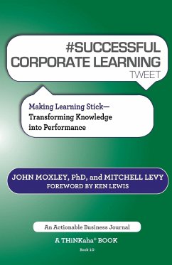 # Successful Corporate Learning Tweet Book10 - Moxley, John; Levy, Mitchell
